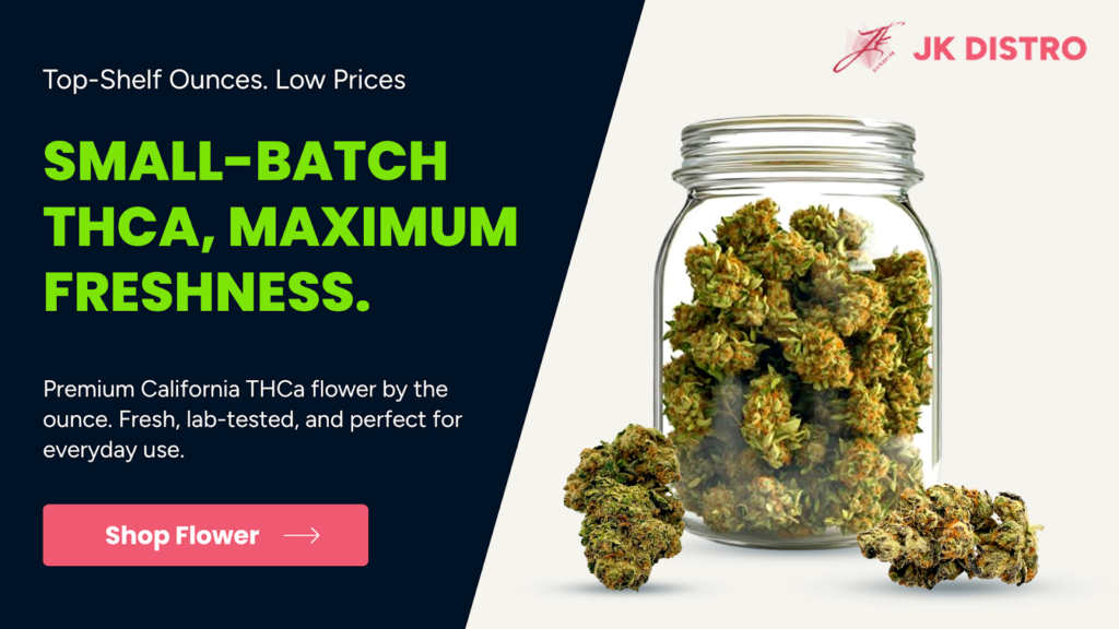 Small-batch THCA, Maximum Freshness by JK Distro